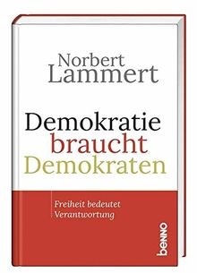 Demokratie braucht demokraten - demokratie,