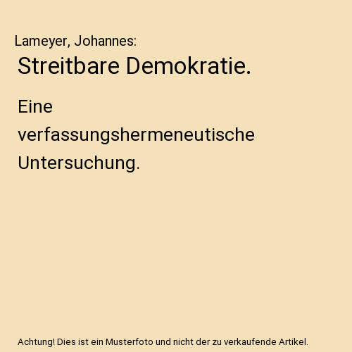 Streitbare demokratie eine - demokratie.:,