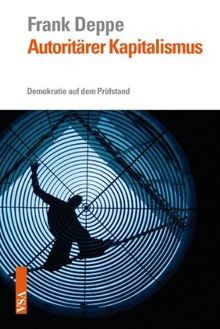 Autoritärer kapitalismus - autoritärer,