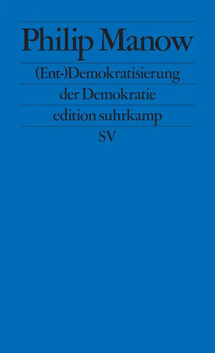 (Ent-)Demokratisierung der