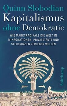 Kapitalismus ohne demokratie - ohne,