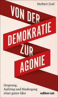 Von der demokratie zur agonie - von,