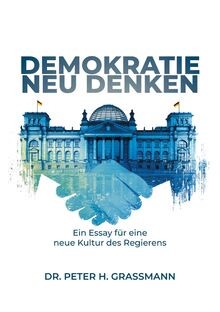 Demokratie neu denken - demokratie, ein