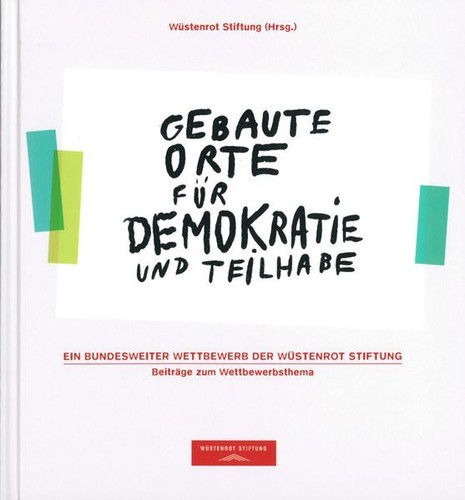 Gebaute orte für demokratie - gebaute,